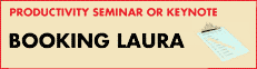 Book Laura for your next Keynote Presentation or Productivity Workshop