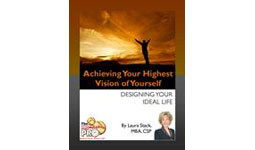 Achieving Your Highest Vision of Yourself: Designing Your Ideal Life