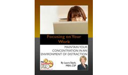 14. Focusing on Your Work: Maintain Your Concentration in an Environment of Distraction