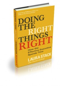 Doing The right Things Right by Laura Stack #productivity